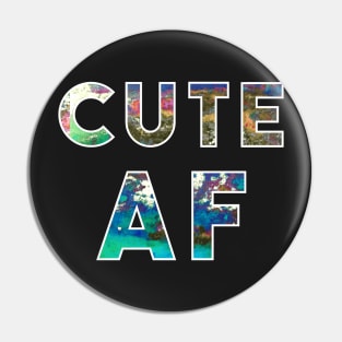 Cute AF Design Pin