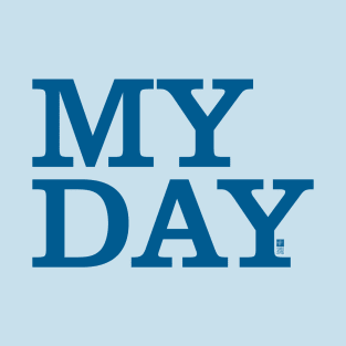 My Day Fathers Day T-Shirt