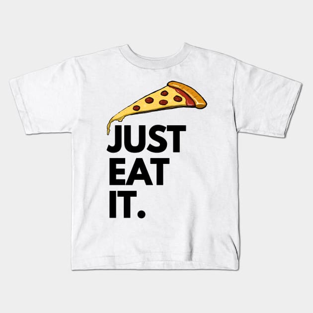 Just Eat It Pizza Tee Just Eat It Pizza Tee