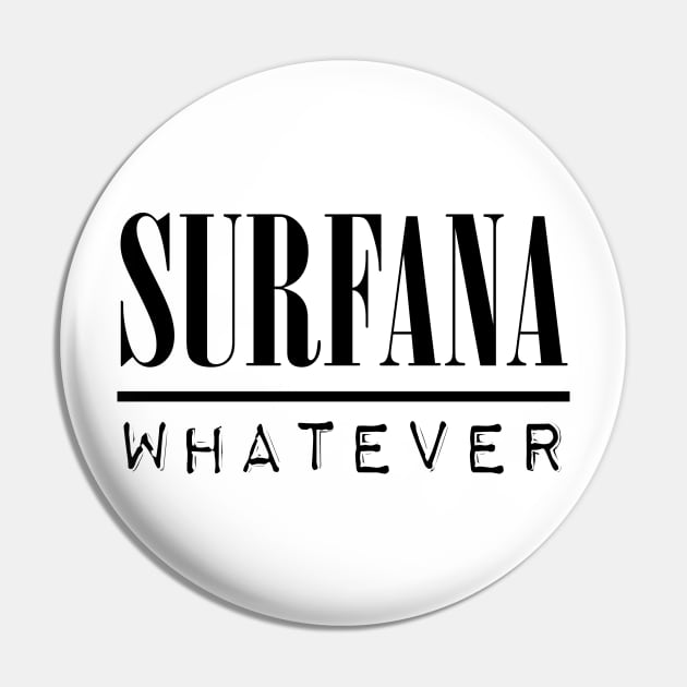 Surfana - "Whatever" Pin by Participation Trophy Records