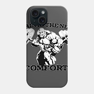 Pain is the new comfort Phone Case