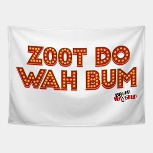 Zoot Do Wah Bum Tapestry