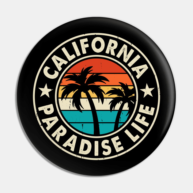 California Paradise Life T Shirt For Women Men Pin by Xamgi