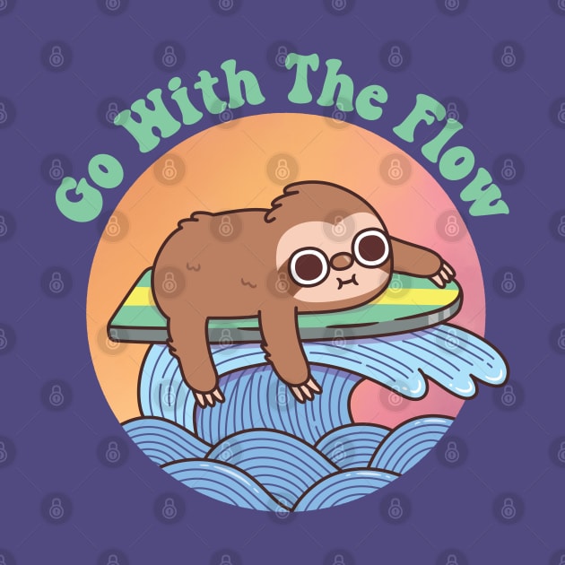 Cute Sloth On Surfboard, Go With The Flow by rustydoodle
