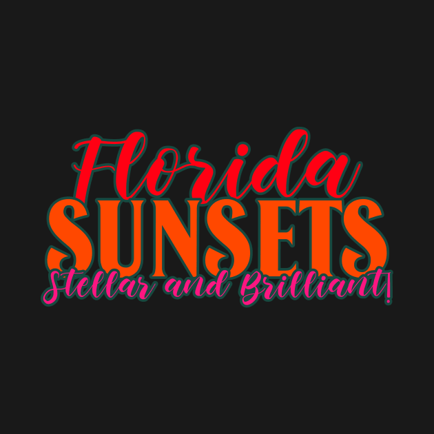 Florida Sunsets Quote. Beach, vacation, snowbirds by Moxi On The Beam