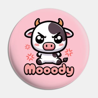I'm Mooody! Moody Cute Cow Pun Pin