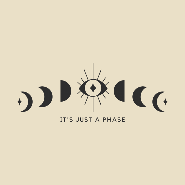 It's Just A Phase Witchy Moon Phase by Inimitable Goods