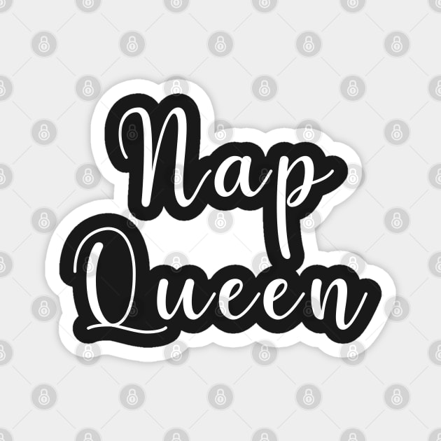 Nap Queen Magnet by CityNoir