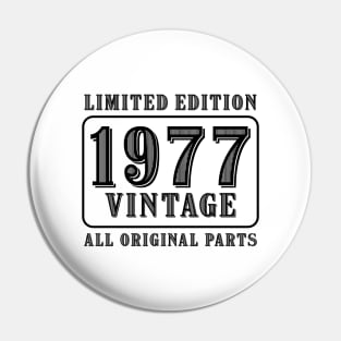 All original parts vintage 1977 limited edition birthday Pin