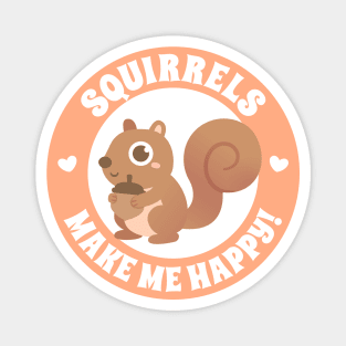 Cute Squirrels Make Me Happy Magnet