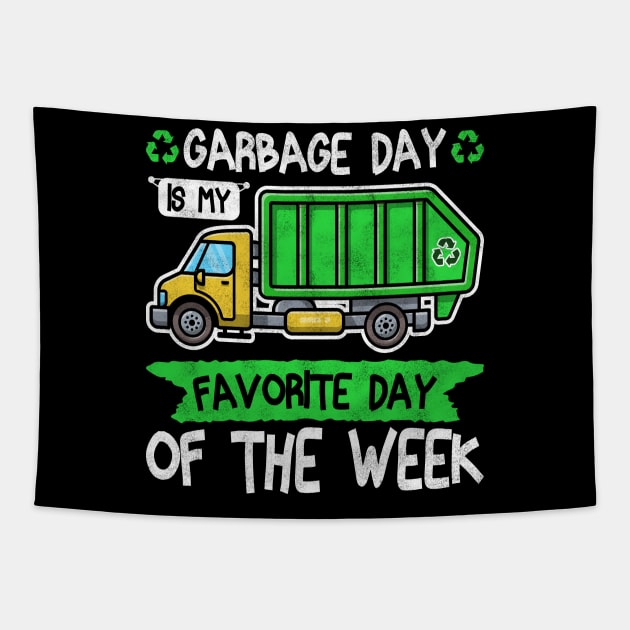 Garbage Day Is My Favorite Day Of The Week waste collection Tapestry by BenTee