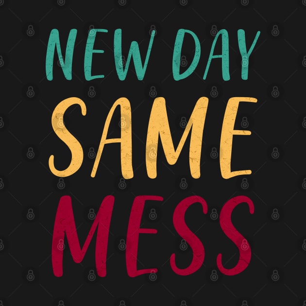 New Day same mess by Barotel34