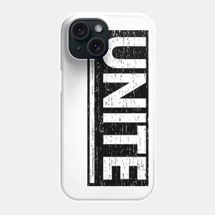 Unite! Typography Black Phone Case