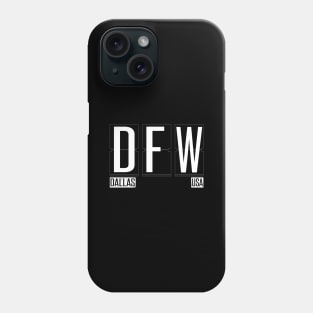 DFW- Dallas Ft. Worth TX Airport Code Souvenir or Gift Shirt Phone Case