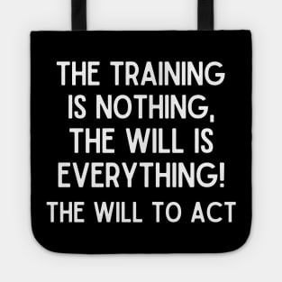 The will to act! Tote