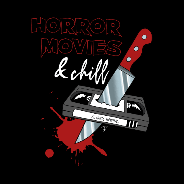 Horror Movies & Chill by MarvelouslyMacabre