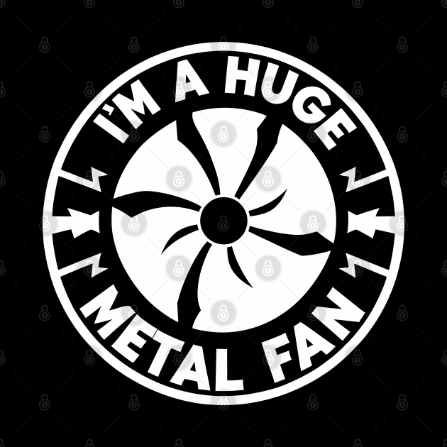 Funny I'm A Huge Metal Fan | Cool Rock Band Music Lover by Shopinno Shirts