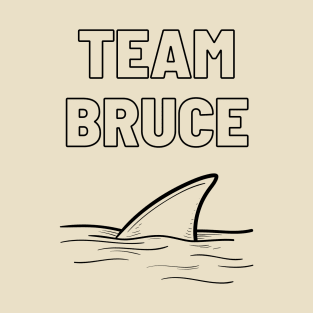 Team Bruce T-Shirt