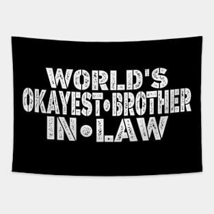 Funny World's Okayest Brother In Law Brother Birthday Gift Tapestry