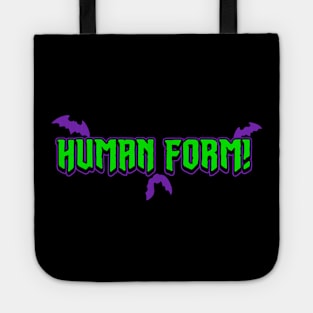 Human Form! Tote