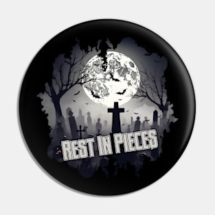 Rest in Pieces Pin