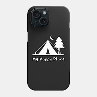 My Happy Place - Camping Phone Case