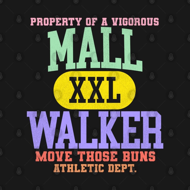 Retro Style Mall Walker XXL Athletic Dept by darklordpug