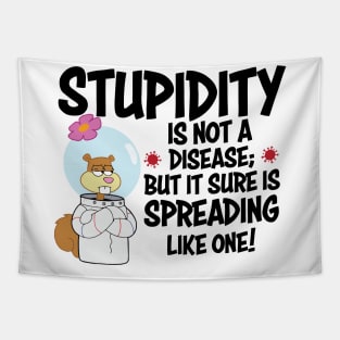 STUPIDITY Tapestry