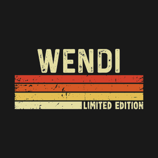 Wendi Name Vintage Retro Limited Edition Gift T-Shirt