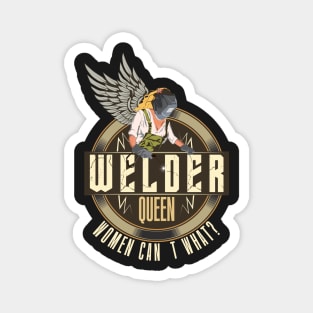 Welder woman queen vintage gift Magnet