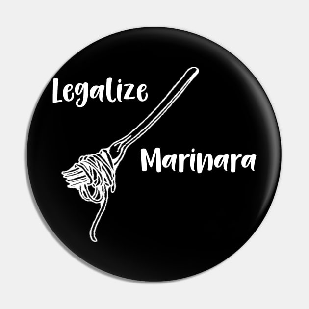 Legalize Marinara Pin by DANPUBLIC