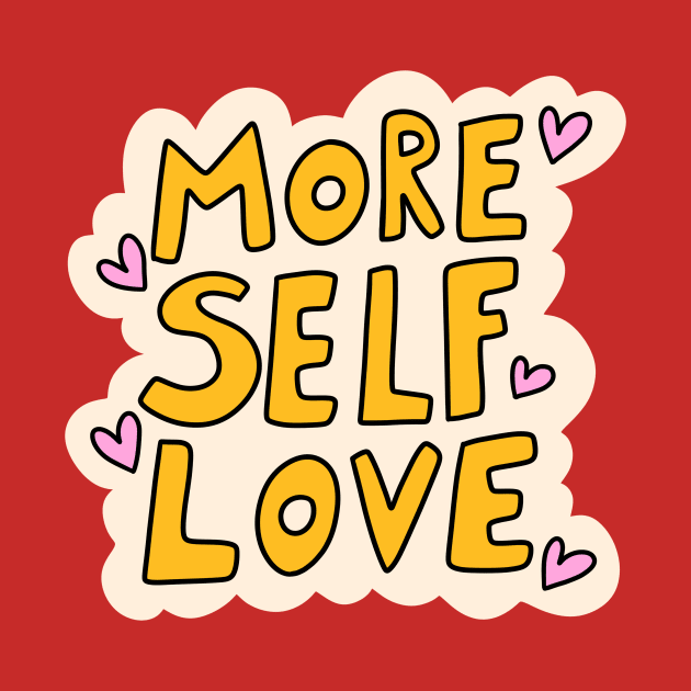 More self love by joyfulsmolthings