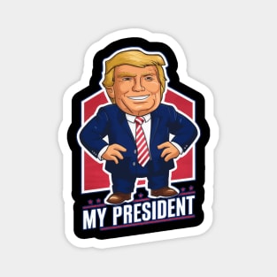 Trump My President Magnet