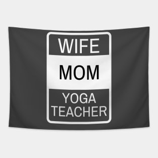 Wife, Mom, Yoga Teacher Tapestry