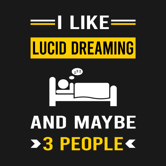 3 People Lucid Dream Dreaming by Good Day