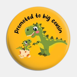 Promoted to big cousin (on light colors) Pin