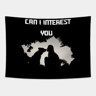 CAN I INTEREST YOU Tapestry