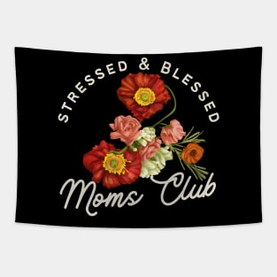 Stressed and Blessed Moms Club, Floral Poppy Illustration Tapestry