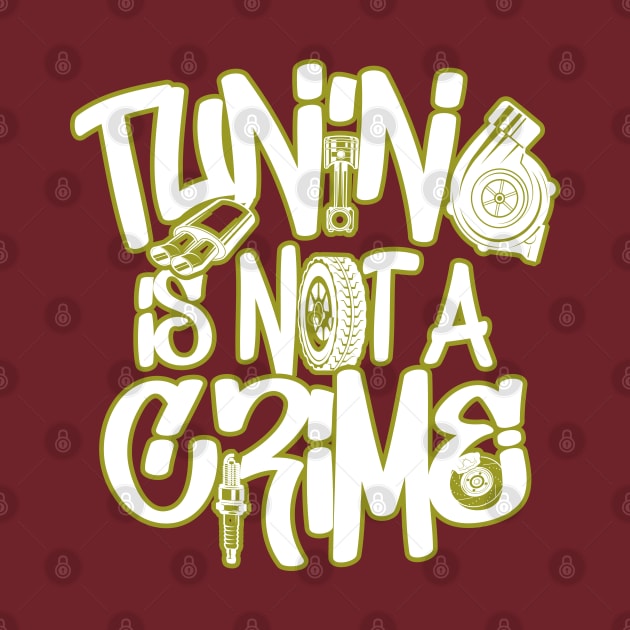 Tuning is not a crime by TheBlackCatprints