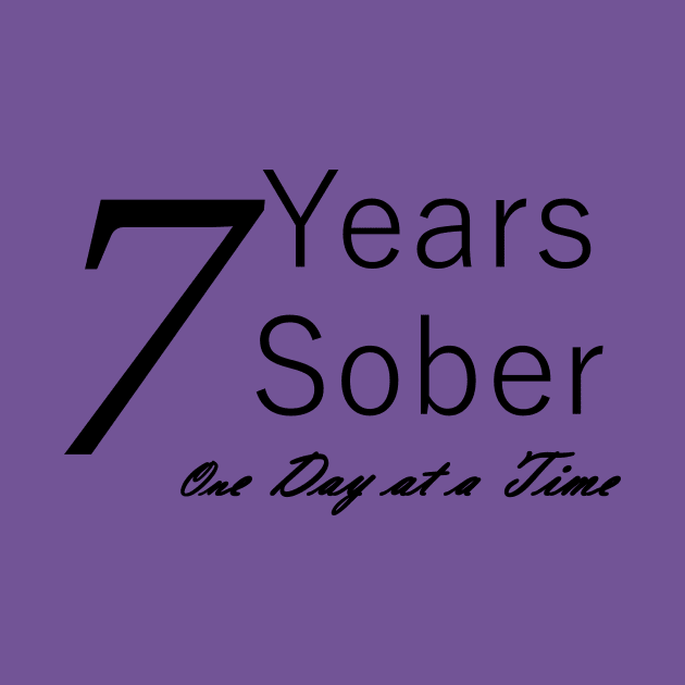 Seven Years Sobriety Anniversary "Birthday" Design for the Sober Person Living One Day At a Time by Zen Goat 