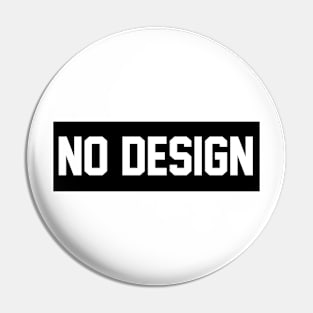 It's Simple 'NO DESIGN' Pin