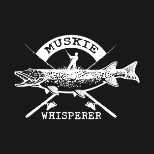 Muskie Whisperer Funny T-Shirt