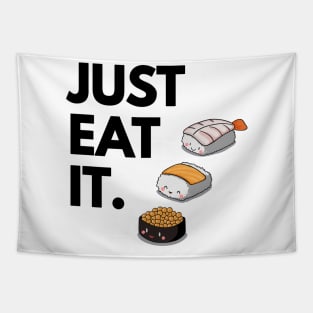 Just Eat It - Just Eat Sushi! Tapestry