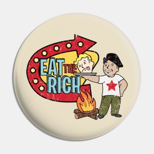 Eat the Rich; The Time Is Now Pin