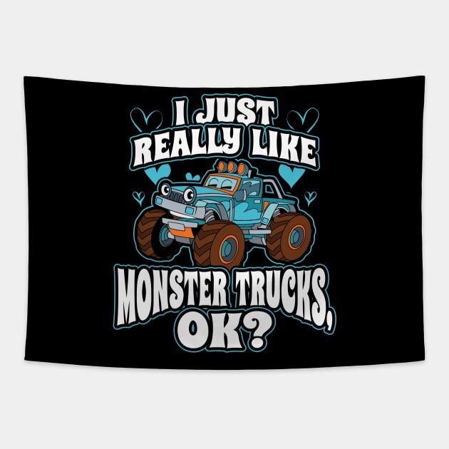 I Just Really Like Monster Truck OK Tapestry by aneisha