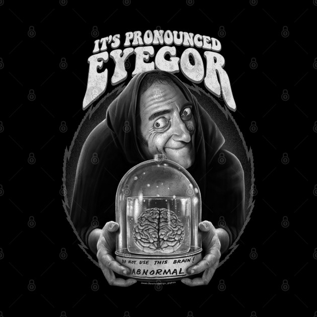 Eyegor - Distressed - Young Frankenstein - Phone Case