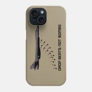 Drop Beats Not Bombs Phone Case