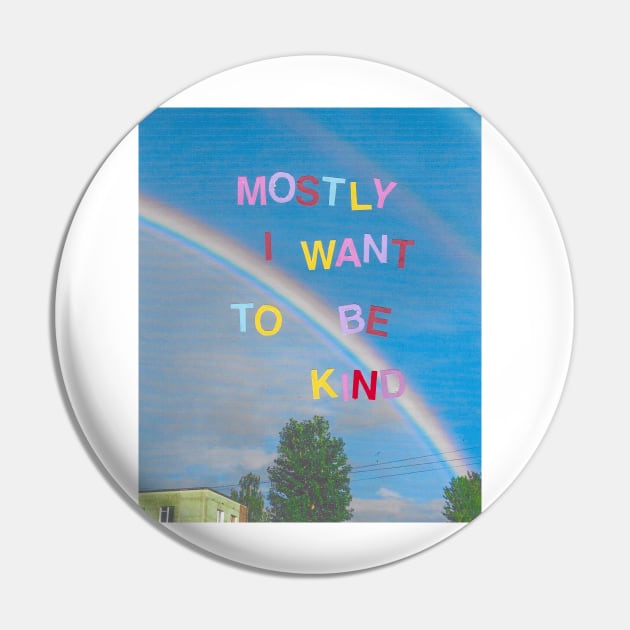 Mostly I want to be kind Pin by griefmother 