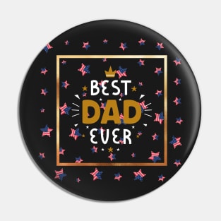 Best Dad Ever With Us American Flag Pin