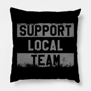 Support Local Team // V1 Pillow